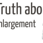 The Truth about Penis Enlargement